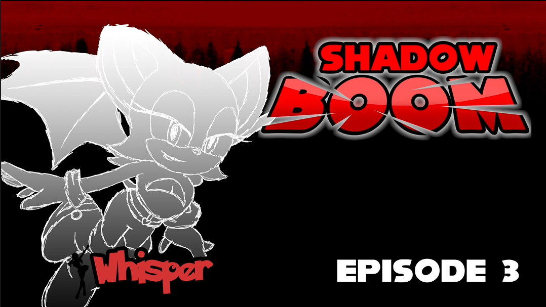 Shadow Boom Episode 3